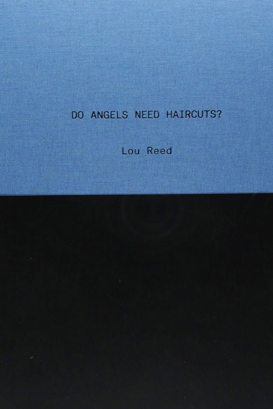 DO ANGELS NEED HAIRCUTS? LOU REED - Burning Torch Online Boutique