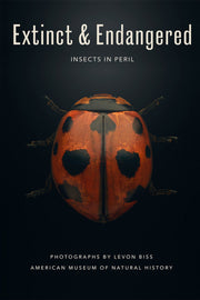 EXTINCT AND ENDANGERED: INSECTS IN PERIL - Burning Torch Online Boutique