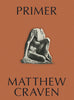 PRIMER: Matthew Craven - Burning Torch Online Boutique