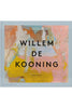 WILLEM DE KOONING: A WAY OF LIVING - Burning Torch Online Boutique